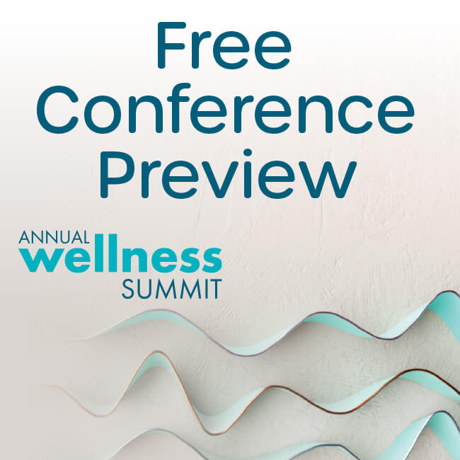 Annual Wellness Summit Free Conference Preview
